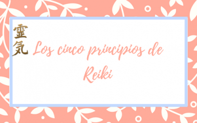 Los cinco principios de Reiki