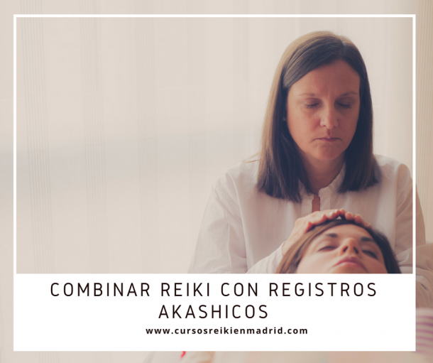 Reiki y Registros Akashicos Cursos y terapias de Reiki en Madrid
