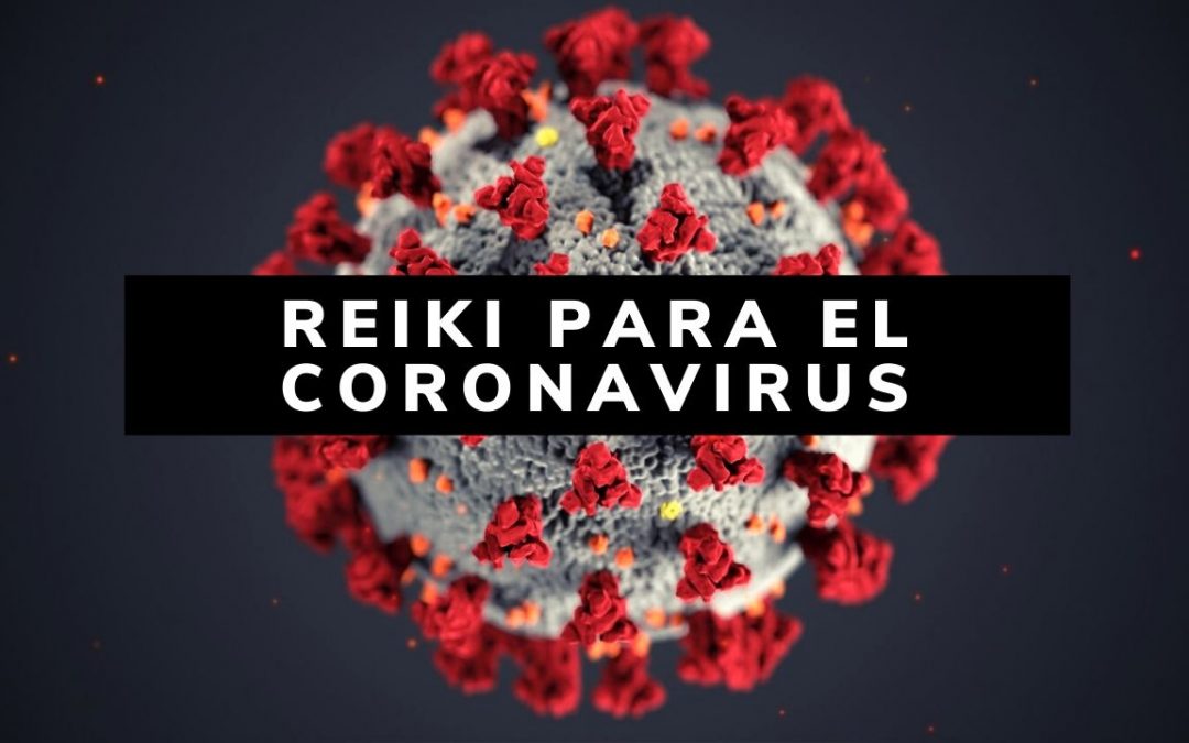 Reiki para el Coronavirus (COVID-19)