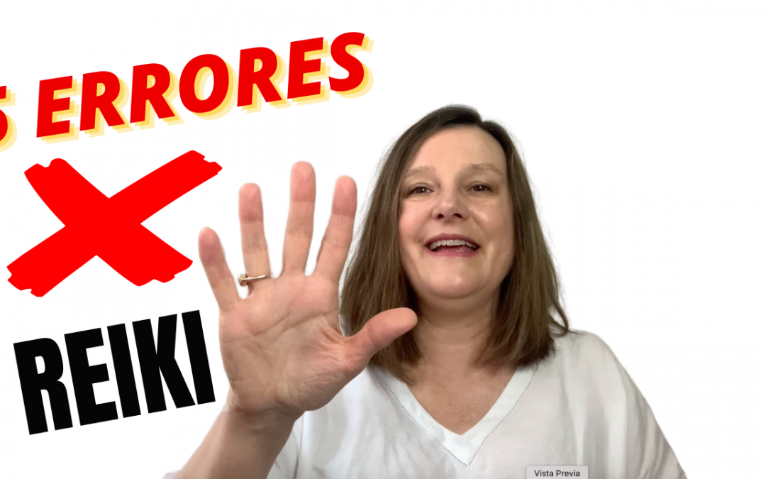 5 ERRORES que algunos cometen con Reiki ¡TE SORPRENDERAN!
